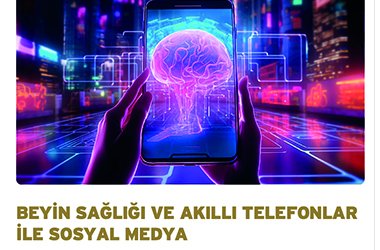 Beyin sağlığı ve akıllı telefonlar ile sosyal medya